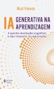 IA generativa na aprendizagem: a quinta revolução cognitiva