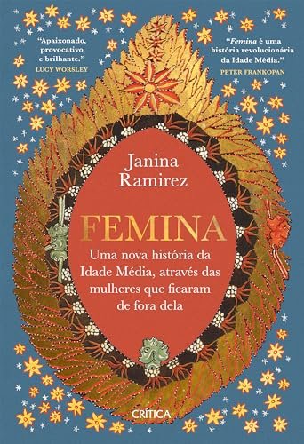 Femina: Nova História Da Idade Média, Através Das Mulheres