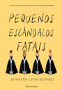 Pequenos Escândalos Fatais