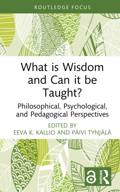 What is Wisdom and Can it be Taught?