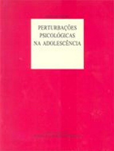 Perturbações Psicológicas na Adolescência