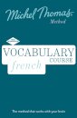 French Vocabulary Course (Learn French with the Michel Thomas Method)
