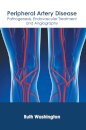 Peripheral Artery Disease: Pathogenesis, Endovascular Treatment and Angiography