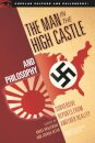 The Man in the High Castle and Philosophy