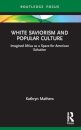 White Saviorism and Popular Culture