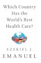 Which Country Has the World's Best Health Care?