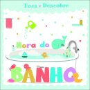 Toca e Descobre: Hora do Banho