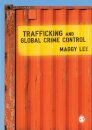 Trafficking and Global Crime Control