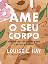 Ame o Seu Corpo