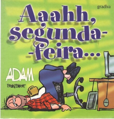 Aaahh Segunda-Feira