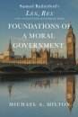 Foundations of a Moral Government