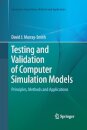 Testing and Validation of Computer Simulation Models