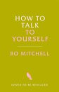 How to Talk to Yourself