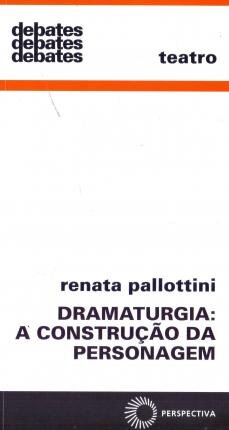 Dramaturgia: A Construção Da Personagem