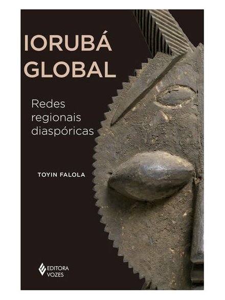 Iorubá Global: Redes Regionais Diaspóricas