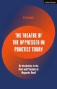 The Theatre of the Oppressed in Practice Today