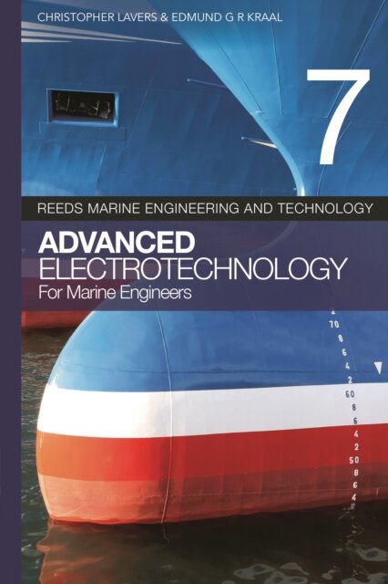 Reeds vol 7: Advanced Electrotechnology for Marine Engineers