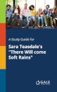 A Study Guide for Sara Teasdale's "There Will Come Soft Rains"