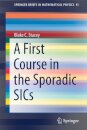 A First Course in the Sporadic SICs