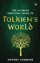 The Ultimate Unofficial Guide To Tolkien'S World