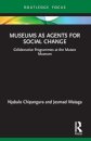 Museums as Agents for Social Change