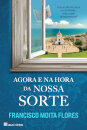 Agora e na Hora da Nossa Sorte