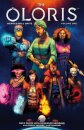 The Oloris: Heroes Will Unite Volume 1