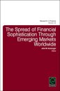 The Spread of Financial Sophistication Through Emerging Markets Worldwide