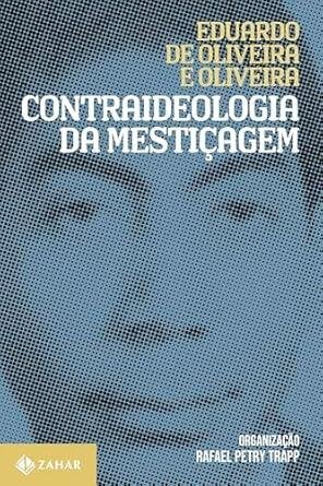 Contraideologia da mestiçagem