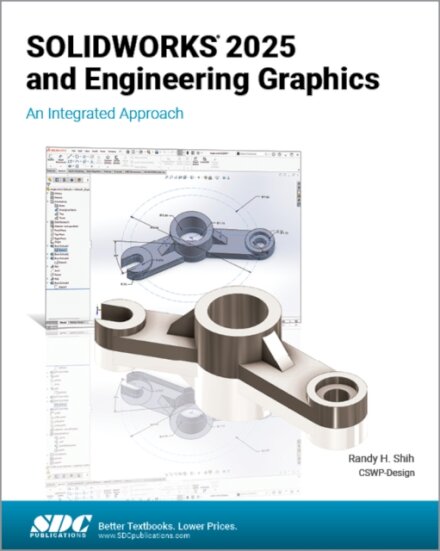 SOLIDWORKS 2025 and Engineering Graphics
