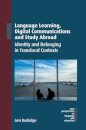 Language Learning, Digital Communications and Study Abroad