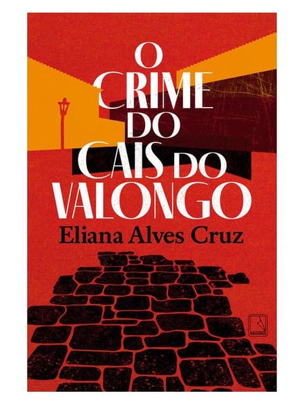 O Crime Do Cais Do Valongo