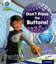 Project X: Alien Adventures: Orange: Don't Press the Buttons!