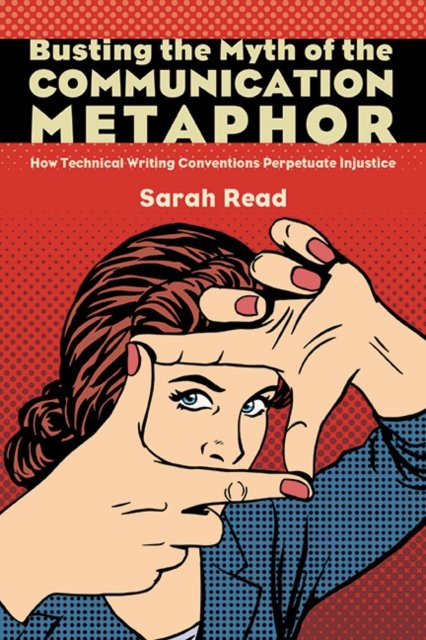 Busting the Myth of the Communication Metaphor