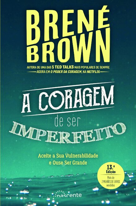 A Coragem de Ser Imperfeito