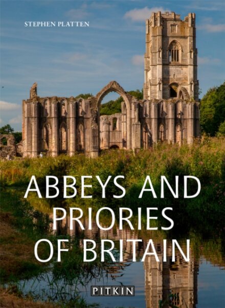 Abbeys and Priories of Britain