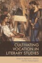 Cultivating Vocation in Literary Studies