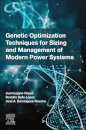 Genetic Optimization Techniques for Sizing and Management of Modern Power Systems