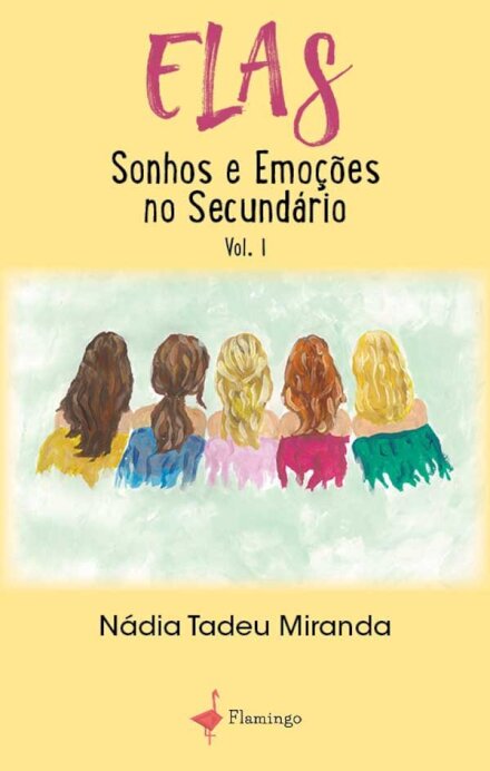 Elas – Sonhos e Emoções no Secundário Vol. I