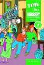 Time for a Robbery : Time for a Robbery Level 1