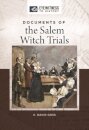 Documents of the Salem Witch Trials