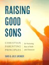 Raising Good Sons