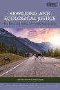 Rewilding and Ecological Justice