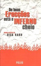 De boas Erecções está o Inferno Cheio