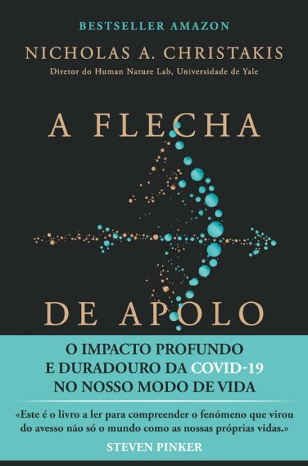 A Flecha de Apolo: O Impacto Profundo e Duradouro da Covid-19 no Nosso Modo de Vida