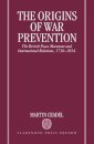 The Origins of War Prevention