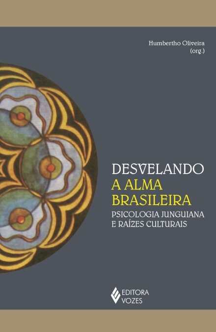 Desvelando A Alma Brasileira