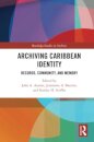 Archiving Caribbean Identity