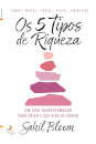 Os 5 Tipos de Riqueza