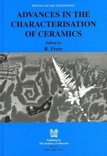 Advances in the Characterisation of Ceramics
